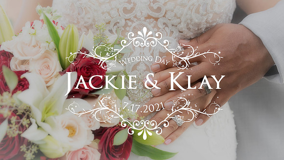 2021_07_17 Jackie & Klay's Wedding Video